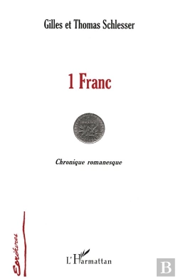 Bertrand.pt - 1 Franc : Chronique Romanesque