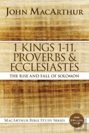 1 Kings 1 To 11, Proverbs, And Ecclesiastes