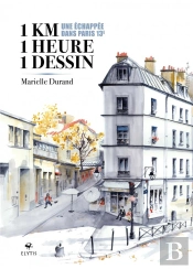 1 Km, 1 Heure, 1 Dessin : Une Échappée Dans Paris Xiii