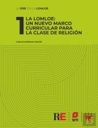 1 La Lomloe Un Nuevo Marco Curricular Para La Clase De Reli