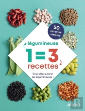 1 Legumineuse = 3 Recettes