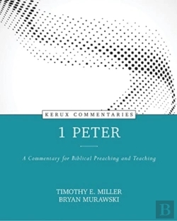 Bertrand.pt - 1 Peter Â€“ A Commentary For Biblical Preaching And Teaching