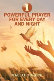 1 Powerful Prayer For Every Day And Nigh