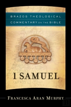 Bertrand.pt - 1 Samuel (Brazos Theological Commentary On The Bible)