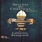 1 - T01 - Secrets De Chateaux En Bourbonnais