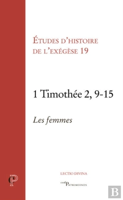 Bertrand.pt - 1 Timothee 2, 9-15 - Les Femmes : Etudes D'Histoire De L'Exegese 19