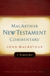 1 Timothy Macarthur New Testament Commentary
