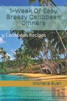 1-Week Of Easy Breezy Caribbean Dinners