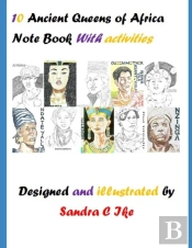 10 Ancient Queens Of Africa Note Book With Activities
