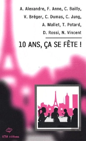 10 Ans, Ça Se Fête !
