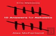 10 Answers For Atheists Â€“ How To Have An Intelligent Discussion About The Existence Of God