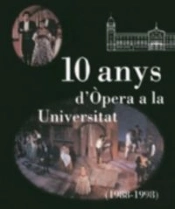 10 Anys D'Òpera A La Universitat (1988-1998)