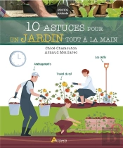 10 Astuces Pour Un Jardin Tout A La Main