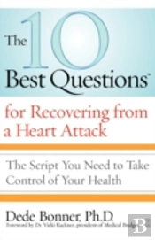 10 Best Questions For Recovering From A Heart Attack
