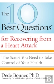 10 Best Questions For Recovering From A Heart Attack