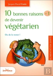 10 Bonnes Raisons De Devenir Vegetarien