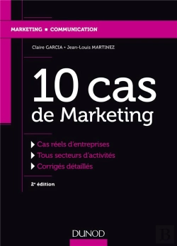 Bertrand.pt - 10 Cas De Marketing ; Études De Cas D'Entreprises Avec Corrigés Détaillés (2e Édition)