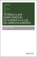 10 Casos Clave Sobre Derecho De La Moda A La Luz Del Derecho Europeo
