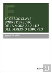 10 Casos Clave Sobre Derecho De La Moda A La Luz Del Derecho Europeo