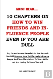 10 Chapters On How To Win Friends And Influence People