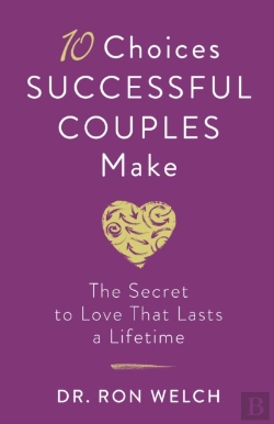 Bertrand.pt - 10 Choices Successful Couples Make Â€“ The Secret To Love That Lasts A Lifetime