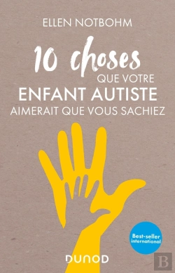 Bertrand.pt - 10 Choses Que Votre Enfant Autiste Aimerait Que Vous Sachiez