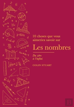 Bertrand.pt - 10 Choses Que Vous Aimeriez Savoir : Les Nombres : Du Zéro À L'Infini