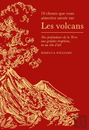 10 Choses Que Vous Aimeriez Savoir Sur Les Volcans