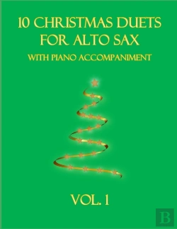 Bertrand.pt - 10 Christmas Duets For Alto Sax With Piano Accompaniment
