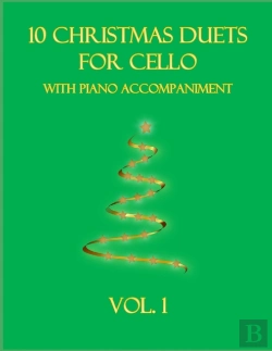 Bertrand.pt - 10 Christmas Duets For Cello With Piano Accompaniment