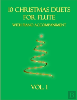 Bertrand.pt - 10 Christmas Duets For Flute With Piano Accompaniment