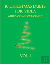 10 Christmas Duets For Viola With Piano Accompaniment