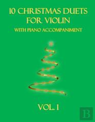 10 Christmas Duets For Violin With Piano Accompaniment