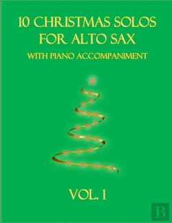Bertrand.pt - 10 Christmas Solos For Alto Sax With Piano Accompaniment