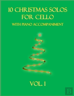 Bertrand.pt - 10 Christmas Solos For Cello With Piano Accompaniment