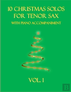 Bertrand.pt - 10 Christmas Solos For Tenor Sax With Piano Accompaniment