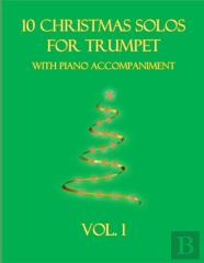 10 Christmas Solos For Trumpet With Piano Accompaniment