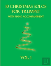 10 Christmas Solos For Trumpet With Piano Accompaniment