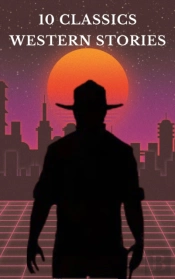 10 Classics Western Stories