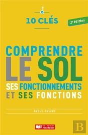 10 Clés Pour Comprendre Le Sol