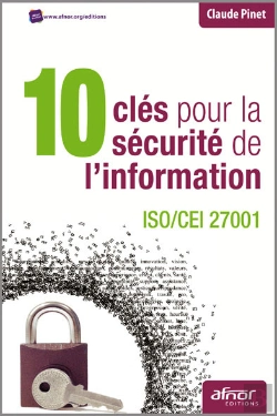 Bertrand.pt - 10 Clés Pour La Sécurité De Linformation - Iso/Cei 27001