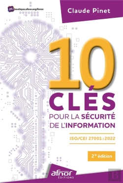 Bertrand.pt - 10 Cles Pour La Securite De L'Information - Iso/Iec 27001:2022 - 2e Edition