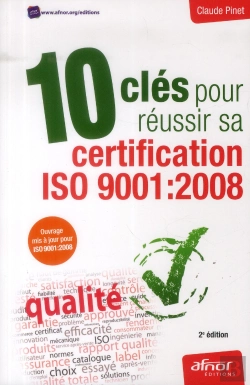 Bertrand.pt - 10 Cles Pour Reussir Sa Certification Iso 9001 : 2008