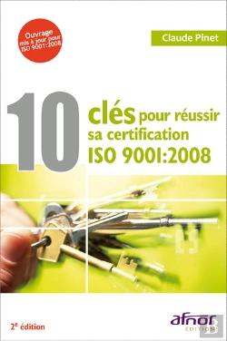 Bertrand.pt - 10 Clés Pour Réussir Sa Certification Iso 9001:2008 - 2e Édition