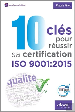 Bertrand.pt - 10 Clés Pour Réussir Sa Certification Iso 9001:2015