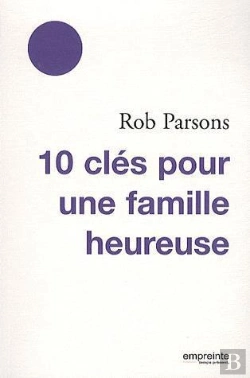 Bertrand.pt - 10 Clés Pour Une Famille Heureuse
