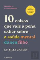 10 Coisas que Vale a Pena Saber sobre a Saúde Mental do seu Filho