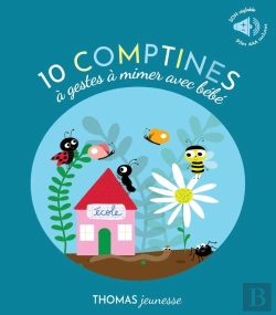Bertrand.pt - 10 Comptines Sonores À Gestes Pour Mimer Et Jouer Avec Bébé En Livre Musical
