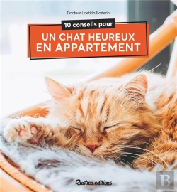 Bertrand.pt - 10 Conseils Pour Un Chat Heureux De Vivre En Appartement