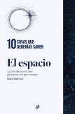 10 Cosas Que Deberias Saber Sobre El Espacio